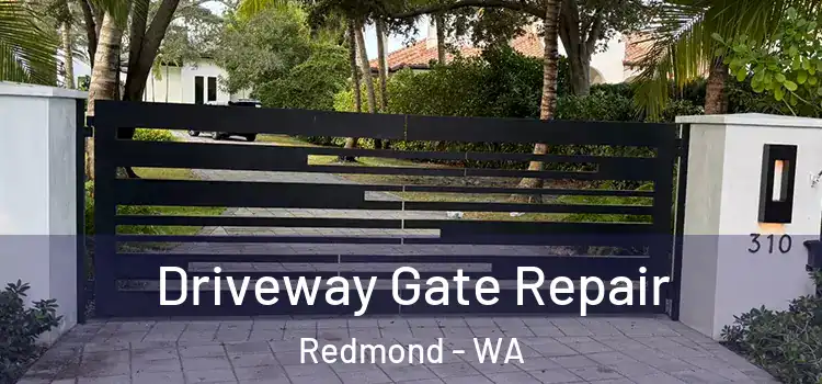 Driveway Gate Repair Redmond - WA