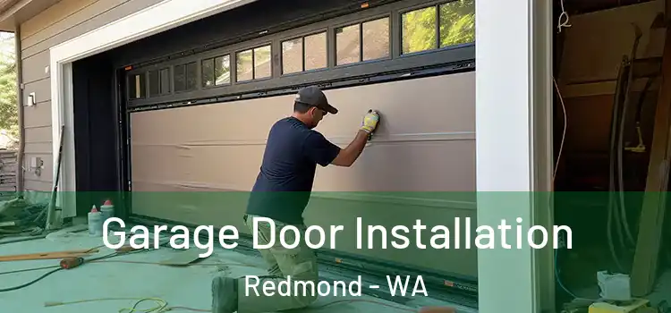  Garage Door Installation Redmond - WA