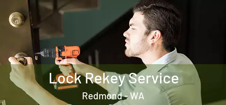 Lock Rekey Service Redmond - WA
