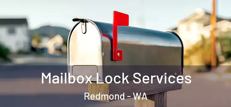 Mailbox Lock Services Redmond - WA