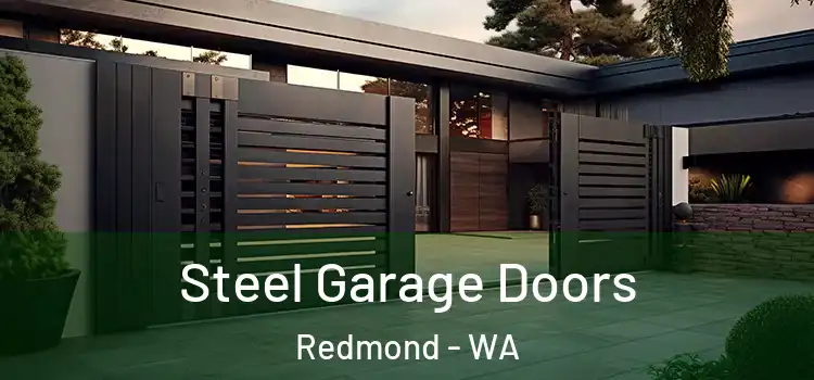 Steel Garage Doors Redmond - WA